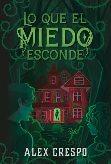 LO QUE EL MIEDO ESCONDE | 9788410020566 | ALEX CRESPO