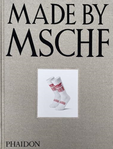 Made by MSCHF | 9781838668563 | LUKAS BENTEL & KEVIN WIESNER
