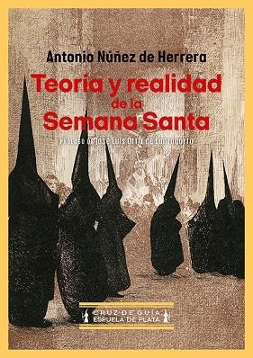 Teoria y realidad de la Semana Santa | 9788419877451 | ANTONIO NUÑEZ DE HERRERA
