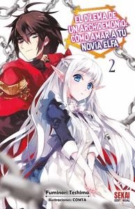 EL DILEMA DE UN ARCHIDEMONIO COMO AMAR A TU NOVIA ELFA 02 | 9788412904109 | FUMINORI TESHIMA