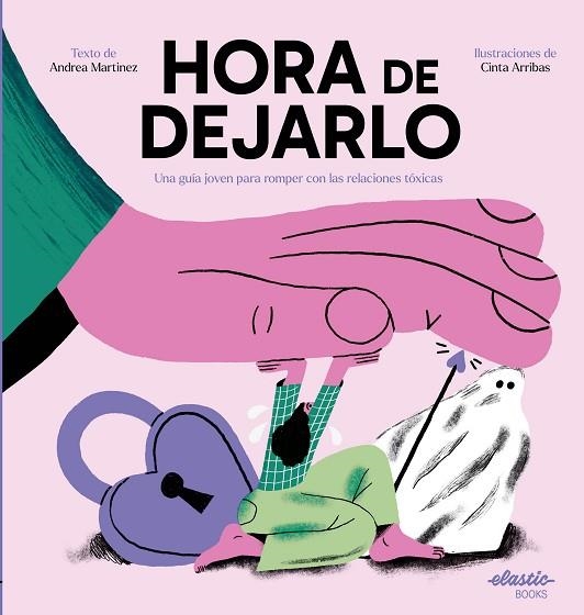 HORA DE DEJARLO | 9788419478542 | ANDREA MARTINEZ FERNANDEZ & CINTA ARRIBAS RODRIGUEZ