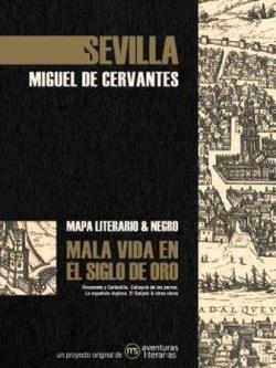 Sevilla en el siglo de oro | 9788418700217 | Miguel De Cervantes