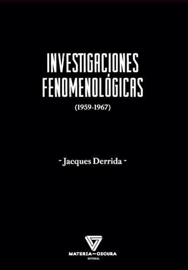 Investigaciones fenomenologicas | 9788412703467 | Jacques Derrida