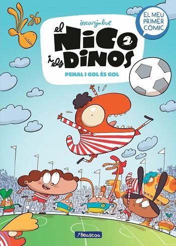 El Nico i els dinos 03 Penal i gol es gol | 9788448870119 | oscar Julve
