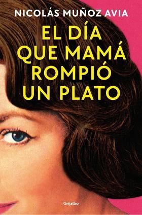 El dia que mama rompio un plato | 9788425369803 | Nicolas Muñoz Avia