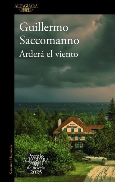 Ardera el viento | 9788410496231 | Guillermo Saccomanno
