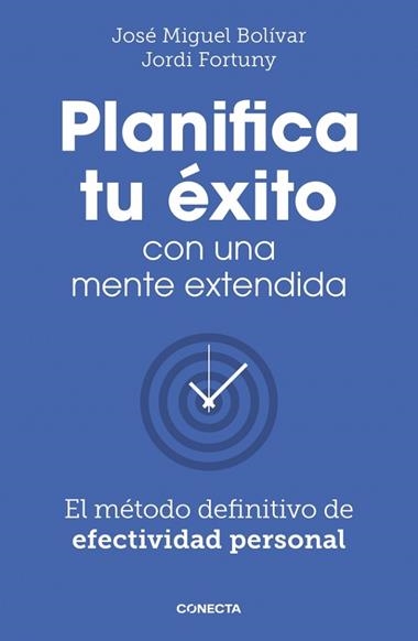 Planifica tu exito con una mente extendida | 9788418053061 | Jordi Fortuny Jose Miguel Bolivar