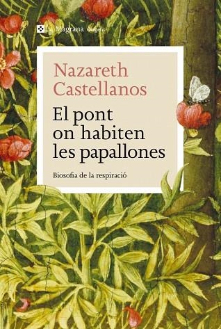 EL PONT ON HABITEN LES PAPALLONES | 9788410009639 | NAZARETH CASTELLANOS