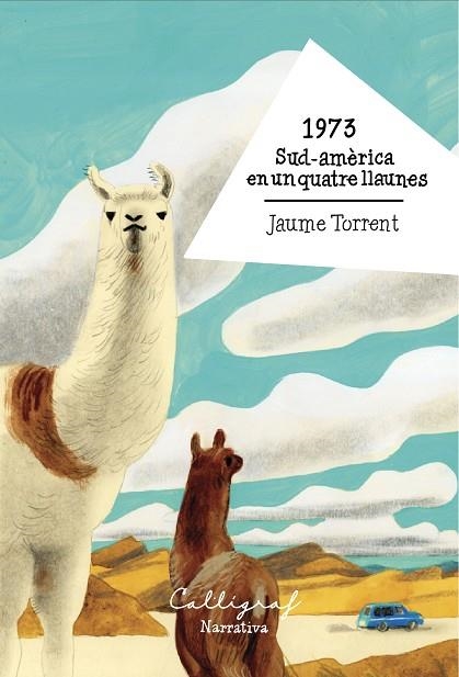 1973 SUD-AMERICA EN UN QUATRE LLAUNES | 9788412996500 | JAUME TORRENT