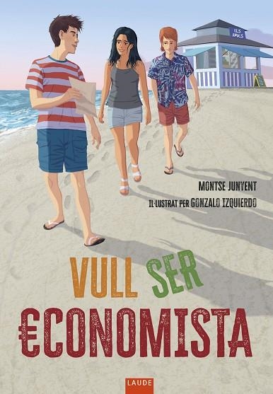 VULL SER ECONOMISTA | 9788447953110 | MONTSE JUNYENT