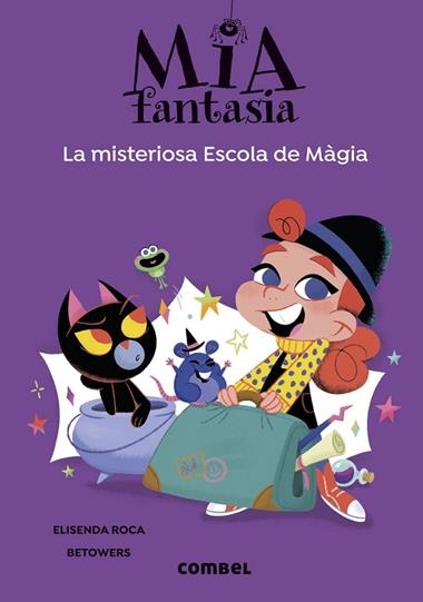 MIA FANTASIA 08 LA MISTERIOSA ESCOLA DE MAGIA | 9788411582544 | ELISENDA ROCA