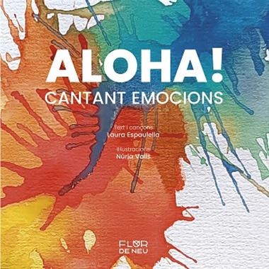 ALOHA! CANTANT EMOCIONS | 9788470111600 | LAURA ESPAULELLA & NURIA VALLS