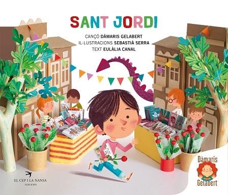 SANT JORDI | 9788419747778 | EULALIA CANAL & DAMARIS GELABERT & SEBASTIA SERRA