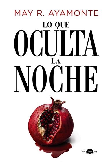 LO QUE OCULTA LA NOCHE | 9788419822604 | MAY R AYAMONTE