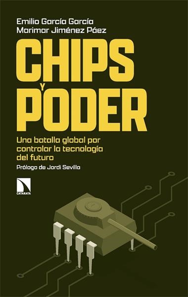 Chips y poder | 9788410672604 | EMILIO GARCIA GARCIA & MARI JIMENEZ PAEZ