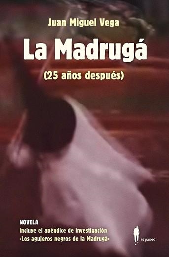 La Madruga 25 años despues | 9788419188588 | JUAN MIGUEL VEGA