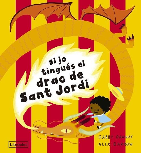 SI JO TINGUES EL DRAC DE SANT JORDI | 9788412945492 | GABBY DAWNAY