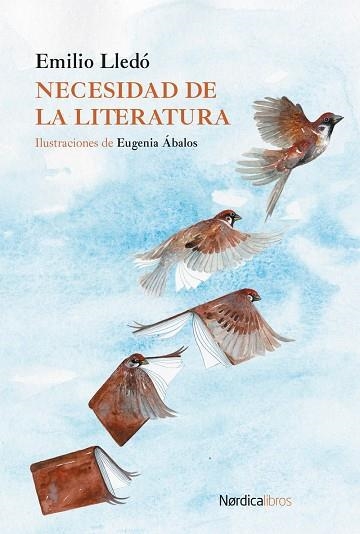 Necesidad de la literatura | 9791387563097 | EMILIO LLEDO