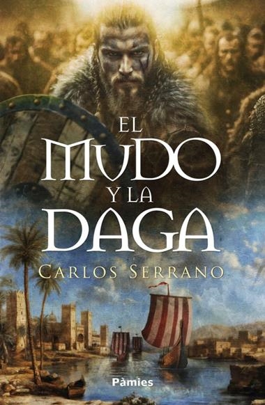 El mudo y la daga | 9788410070622 | CARLOS SERRANO