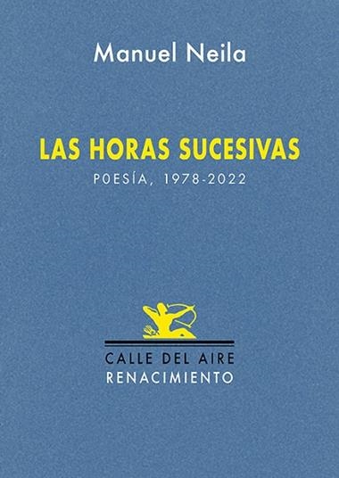 Las horas sucesivas | 9791387552435 | MANUEL NEILA