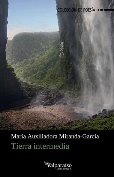 Tierra intermedia | 9791387538293 | MARIA AUXILIADORA MIRANDA-GARCIA
