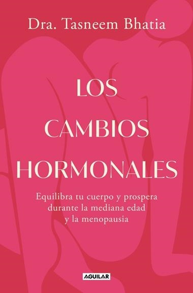 Los cambios hormonales | 9788403525573 | Dra. Tasneem Bhatia