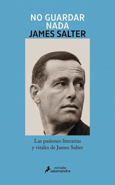 No guardar nada | 9788410340138 | James Salter