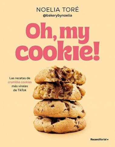 Oh my cookie | 9788410442542 | Noelia Tore