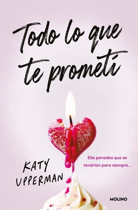 Todo lo que te prometi | 9788427249905 | Katy Upperman
