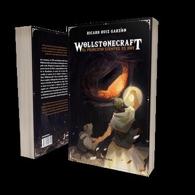 WOLLSTONECRAFT EL PRINCIPIO ES SIEMPRE HOY | 9788412928419 | RICARD RUIZ GARZON