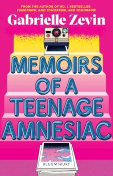 MEMOIRS OF A TEENAGE AMNESIAC | 9781526676030 | GABRIELLE ZEVIN