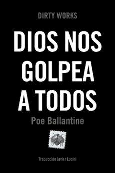 Dios nos golpea a todos | 9788419288547 | Poe Ballantine