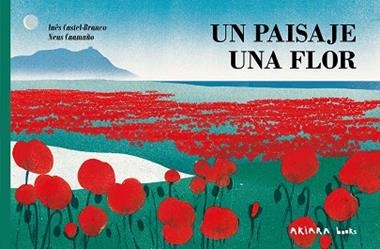 Un Paisaje una flor | 9788418972720 | Ines Castel-Branco