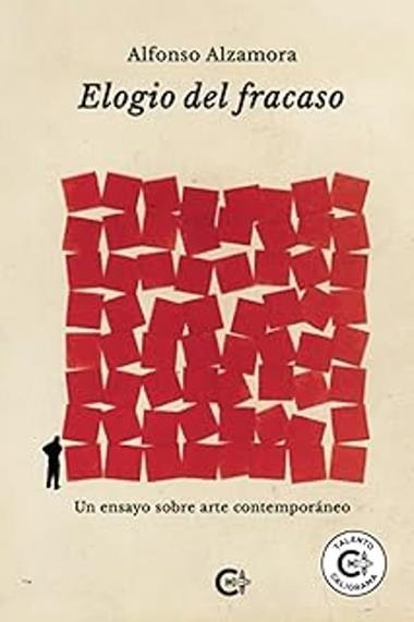 ELOGIO DEL FRACASO | 9788410266384 | ALFONSO ALZAMORA
