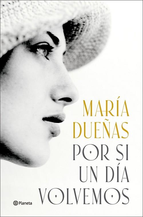 POR SI UN DIA VOLVEMOS | 9788408299592 | MARIA DUEÑAS