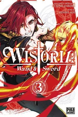 WISTORIA WAND & SWORD 03 | 9782811699055 | OMORI FUJINO