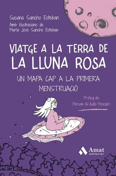 VIATGE A LA TERRA DE LA LLUNA ROSA | 9788410451278 | SUSANA SANCHO ESTEBAN & MARIA JOSE SANCHO ESTEBAN
