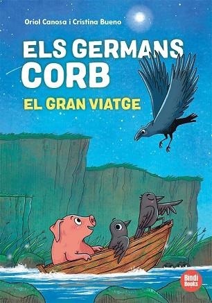 ELS GERMANS CORB 02 EL GRAN VIATGE | 9791387594039 | ORIOL CANOSA & CRISTINA BUENO