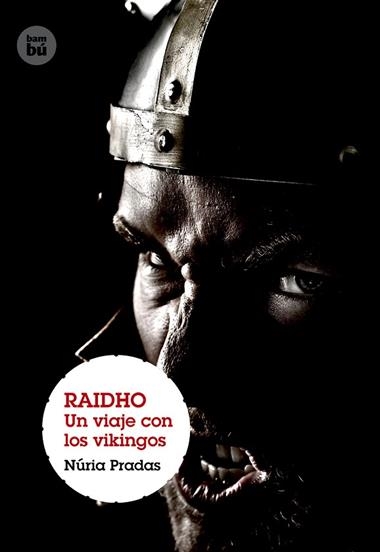 RAIDHO UN VIAJE CON LOS VIKINGOS | 9788483431382 | NURIA PRADAS ANDREU