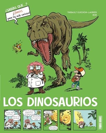 ¿SABIAS QUE...? LOS DINOSAURIOS | 9788410514218 | THIBAULT GUICHON-LAURIER & BOB