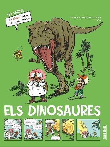 HO SABIES? ELS DINOSAURES | 9788410514249 | THIBAULT GUICHON-LAURIER & BOB