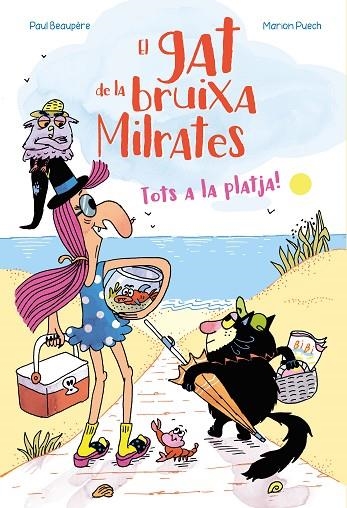 EL GAT DE LA BRUIXA MILRATES TOTS A LA PLATJA! | 9788410517110 | PAUL BEAUPERE & MARION PUECH