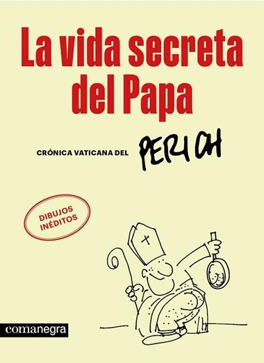 La Vida secreta del Papa | 9788410161702 | Jaume Perich
