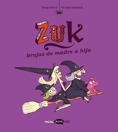 Zuk 05 Brujas de madre a hija | 9788419183859 | Serge Bloch