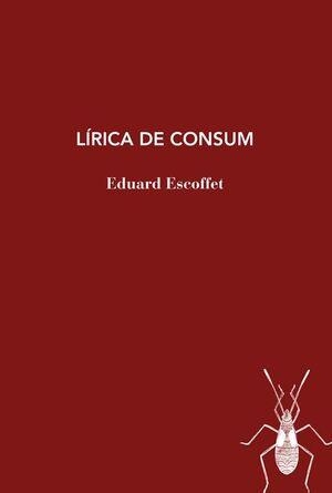 LIRICA DEL CONSUM | 9788412969481 | EDUARD ESCOFFET