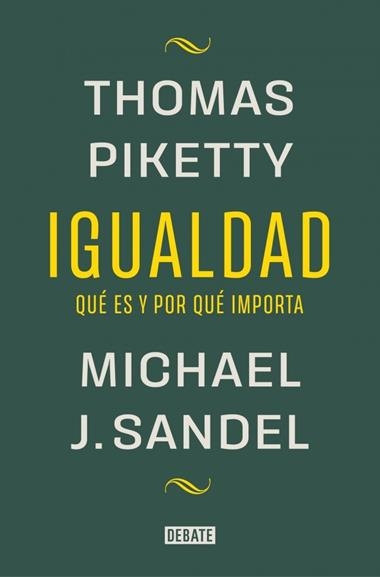 IGUALDAD | 9788419951946 | MICHAEL J. SANDEL & THOMAS PIKETTY