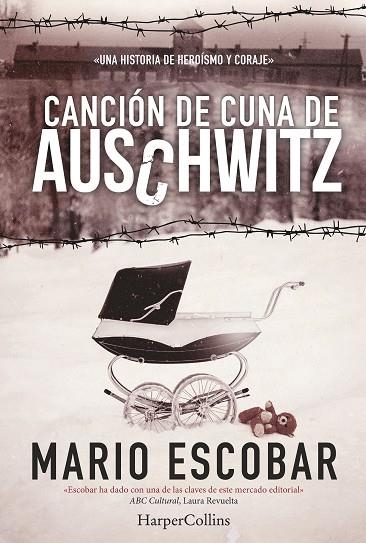 CANCION DE CUNA DE AUSCHWITZ | 9788416502158 | MARIO ESCOBAR