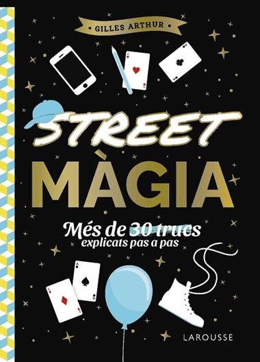 STREET MAGIA | 9788410124882 | GILLES ARTHUR