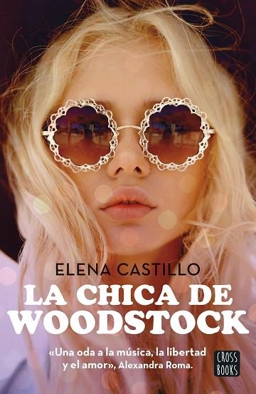 LA CHICA DE WOODSTOCK | 9788408300786 | ELENA CASTILLO