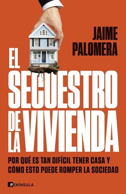 EL SECUESTRO DE LA VIVIENDA | 9788411003582 | JAIME PALOMERA